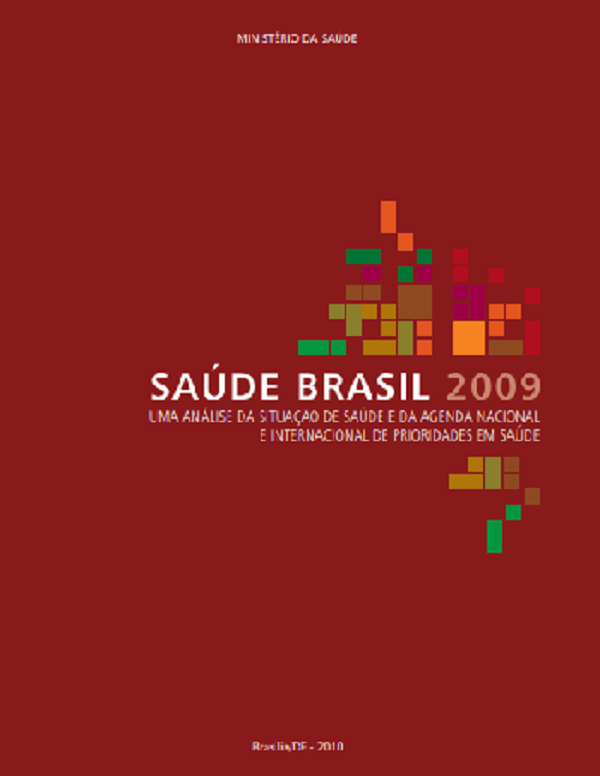 Saúde Brasil 2009: uma análise da situação de saúde e da agenda nacional e internacional de prioridades em saúde