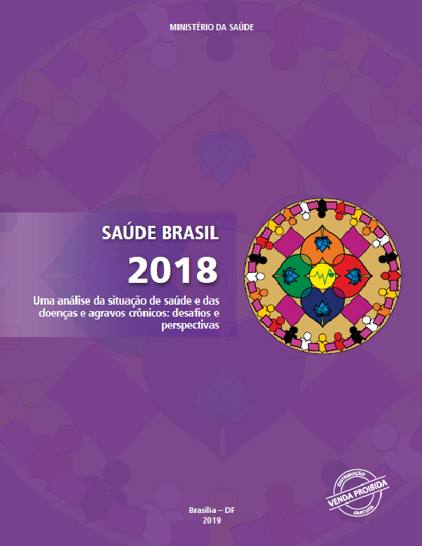 Saúde Brasil 2018: uma análise da situação de saúde e das doenças e agravos crônicos: desafios e perspectivas