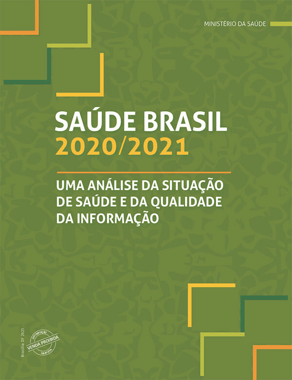 Saúde Brasil 2020/2021: uma análise da situação de saúde e da qualidade da informação